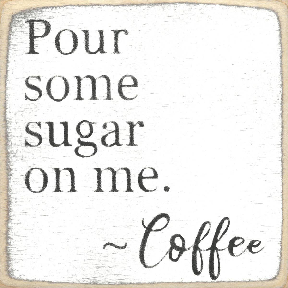 4X4-211 Pour Some Sugar